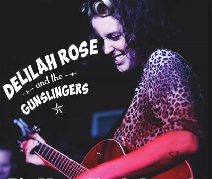 Delilah Rose & the Gunslingers